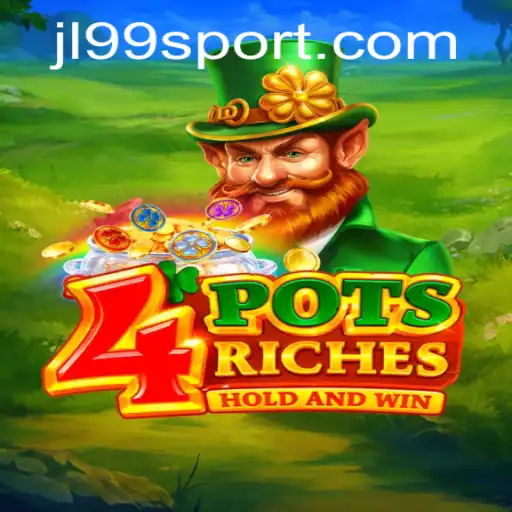 Unveiling the Exciting World of 4potsriches: The Game with JL99